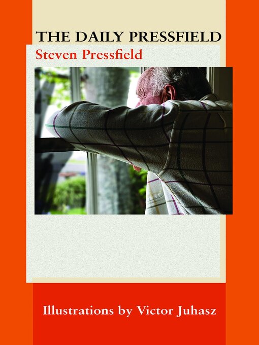 Title details for The Daily Pressfield by Steven Pressfield - Available